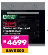 Defy Slimline Inox Eye Level Oven DBO486E 833308
