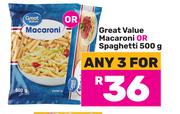 Great Value Macaroni Or Spaghetti-For 3 x 500g