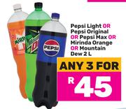 Pepsi Light Or Pepsi Original Or Pepsi Max Or Mirinda Orange Or Mountain Dew Dew 2L-For 3