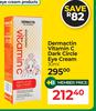 Dermactin Vitamin C Dark Circle Eye Cream-30ml