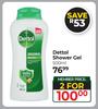 Dettol Shower Gel-For 2 x 500ml