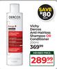 Vichy Dercos Anti-Hairloss Shampoo Or Conditioner-200ml Each 