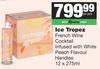 Ice Tropez French Wine Cocktail Infused With White Peach Flavour Handies-12 x 275ml Per Pack