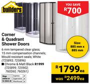 Builders Corner & Quadrant Shower Doors Chrome & Matt Black