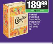 Carnival Sweet Red, Sweet White, Sweet Rose, Dry Red Or Dry White-5L