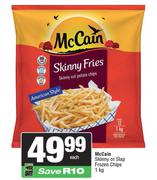 McCain Skinny Or Slap Frozen Chips-1Kg
