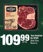 Your Butcher By Spar Beef Shin Bone In-Per Kg