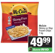 McCain Skinny Or Slap Frozen Chips-1Kg