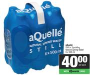 aQuelle Still Or Sparkling Natural Spring Water-6 x 500ml Per Pack