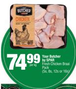 Your Butcher By Spar Fresh Chicken Braai Pack-(5s, 8s, 12s Or 16s Pack-Per Kg