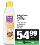 Dark & Lovely Beautiful Beginnings 2In1 Easy Shampoo Or Ouchless Detangler-250ml Each