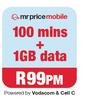 Mr Price Mobile Data-100 Mins + 1GB Data