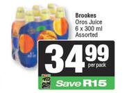 Brookes Oros Juice Assorted-6 x 300ml Per Pack