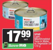 Spar Light Meat Shredded Tuna In Water Or Vegetable Oil-170g