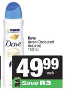 Dove Aerosol Deodorant Assorted-150ml