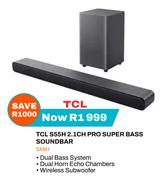 TCL S55H 2.1 Ch Pro Super Bass Soundbar S55H