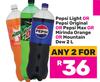 Pepsi Light Or Pepsi Original Or Pepsi Max Or Mirinda Orange Or Mountain Dew 2ltr-For Any 2