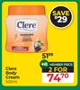 Clere Body Cream-For 2 x 500ml