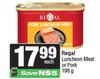 Regal Luncheon Meat Or Pork-198g Each