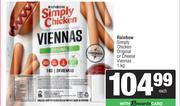 Rainbow Simply Chicken Original Or Cheese Viennas-1kg Each