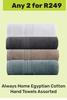 Always Home Egyptian Cotton Hand Towels Assorted-For Any 2