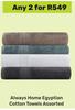 Always Home Egyptian Cotton Towels Assorted-For Any 2