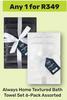 Always Home Textured Bath Towel Set 6 Pack Assorted-For Any 1