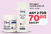 Clere Glyco Cream & Castor Oil 400ml + 450ml-For Any 2