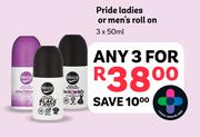 Pride Ladies Or Men's Roll On-For 3 x 50ml