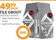 Tile Grout (Light & Dove Grey) 1355439/51-5Kg Each