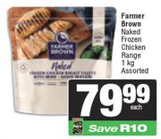Farmer Brown Naked Frozen Chicken Range Assorted-1Kg