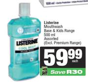 Listerine Mouthwash Base & Kids Range Assorted-500ml Each