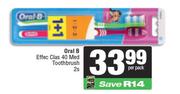 Oral-B Effec Clas 40 Med Toothbrush-2s Per Pack