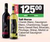 Tall Horse Chenin,Sauvignon,Chardonnay,Sugar Berry Sweet Red,Moscato,Pinotage,Shiraz-2 x 750ml