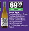 Bruce Jack Pinotage/Malbec,Daily Brew,Cabernet,Merlot,Sauvignon Or Bumble Bee Moscato-750ml
