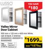Lusso Valley Mirror Door Cabinet 500mm x 120mm x 605mm (White) 850000922/913/900-Each
