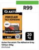 Axton Porcelain Tile Adhesive Grey 12 Hour 81474548-20Kg