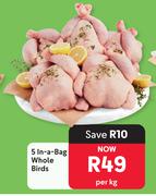 5 In A Bag Whole Birds-Per Kg