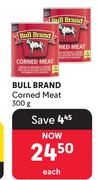Bull Brand Corned Meat-300g