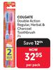 Colgate Double Action Regular, Herbal & Charcoal Toothbrush-2s Per Pack