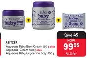 Reitzer Aqueous Baby Bum Cream 330g + Aqueous Cream 500g + Baby Glycerine Soap 100g-For All 3
