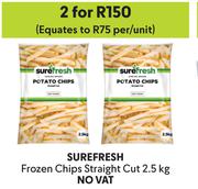 Surefresh Frozen Chips Straight Cut-For 2 x 2.5Kg