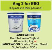 Lancewood Double Cream Yoghurt 1Kg Or Double Cream Greek Style Yoghurt 700g-For 2