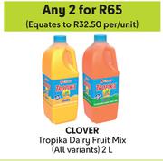 Clover Tropika Dairy Fruit Mix-For 2 x 2L