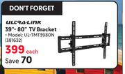 Ultra Link 39"-80" Bracket UL-TMT3980N