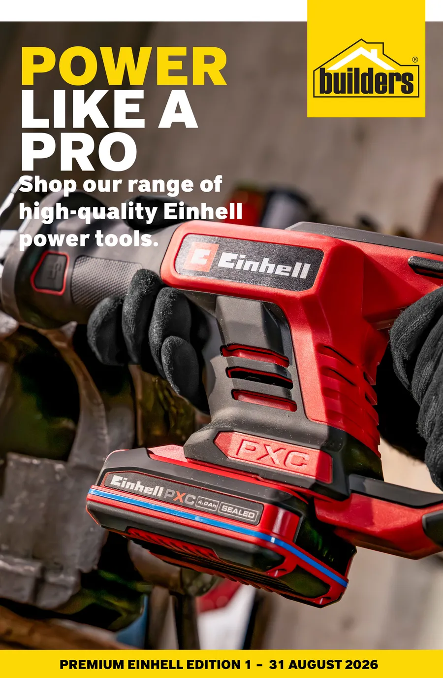 Builders Einhell : Power Like A Pro (01 August - 31 August 2026)