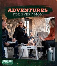 Outdoor Warehouse : Adventures For Every Mom (Request Valid Dates From Retailer)