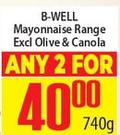 B-Well Mayonnaise Range Excl Olive & Canola-For Any 2 x 740g