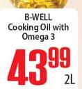 B-Well Cooking Oil With Omega 3-2L
