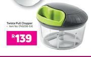 Twista Pull Chopper